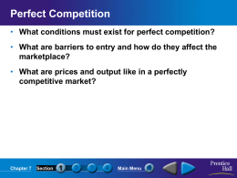 What are prices and output like in a perfectly competitive market?