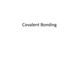 Covalent Bonding - Ms. Ose`s Chemistry Website