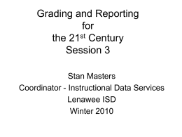 Grading and Reporting for the 21st Century Session 3