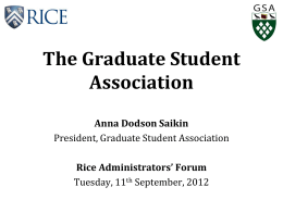 Graduate Student Association - Rice University Administrators` Forum