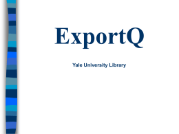 What Is Export Q - Yale University Library