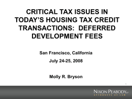 Critical Tax Issues In Today`s Housing Tax Credit Transactions