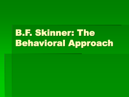 B.F. Skinner: The Behavioral Approach
