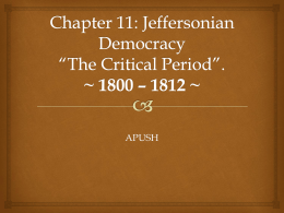 Chapter 11: “The Triumphs and Travails of Jeffersonian Democracy