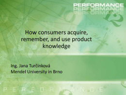 How consumers acquire, remember, and use product knowledge