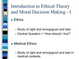 Introduction to Ethical Theory and Moral Decision Making
