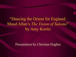 Dancing the Orient for England: Maud Allan`s The