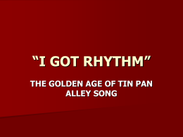 “i got rhythm” the golden age of tin pan alley song