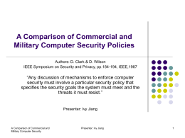 A Comparison of Commercial and Military Computer Security Policies