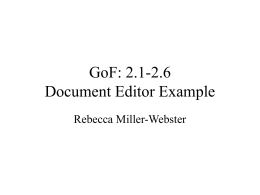 GoF: Chapter 2, pp 33-58 Document Editor Example