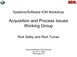 Systems/Software ICM Workshop Acquisition and Process Issues