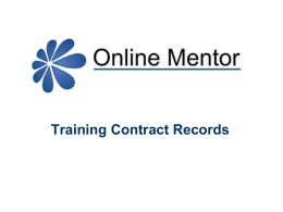 Training Contract Records Why?
