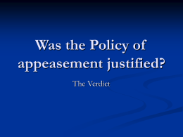 Was the Policy of appeasement justified?