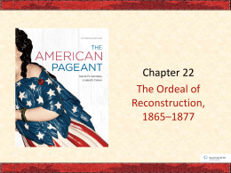 Ch 22 - The Ordeal of Reconstruction