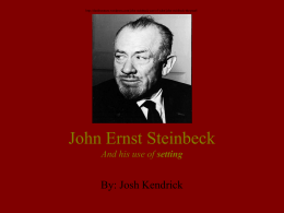 John Ernst Steinbeck And his use of setting