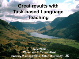 Task-based Teaching - Willis