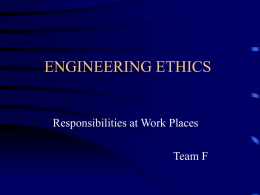 ENGINEERING ETHICS - WORKPLACE EXPERIENCE