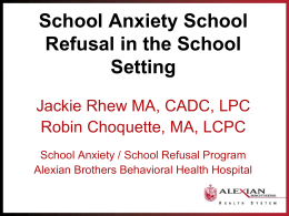 School Anxiety School Refusal Program