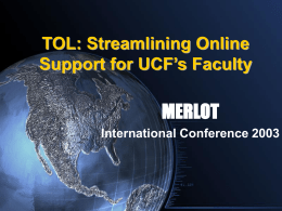 Streamlining Online Support for UCF`s Faculty