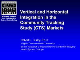 Vertical and Horizontal Integration in the Community Tracking Study