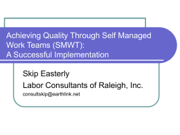 Achieving Quality Through Self Managed Work