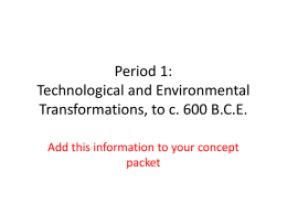 Period 1: Technological and Environmental Transformations, to c