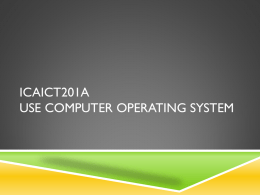 Use computer operating systems File