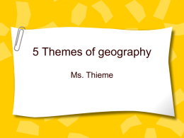 5 Themes of geography - Pine Mountain Middle School