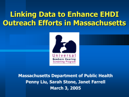 Linking Data to Enhance EHDI Outreach Efforts in Massachusetts