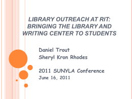Library Outreach at RIT: Bringing the Library and Writing