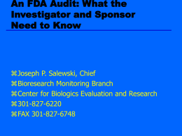 An FDA Audit: What the Investigator Needs to Know