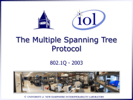 The Multiple Spanning Tree Protocol - UNH-IoL