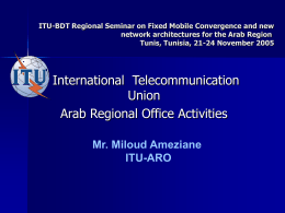 ITU/BDT projects of interest in the Region - ITU