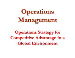Operations Management Operations Strategy for Competitive