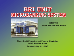 Bank Rakyat Indonesia (BRI) - "Micro Credit Financing and Poverty