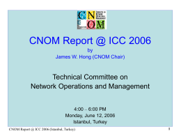 Here(CNOM Meeting @ ICC 2006)