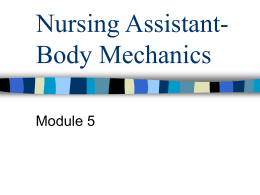 Nursing Assistant - Body Mechanics