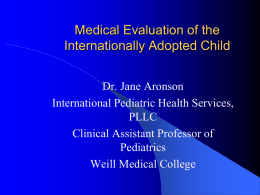 Medical Evaluation of the Internationally Adopted
