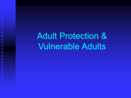 Adult protection and vulnerable adults briefing