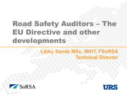 Road Safety Auditors - The EU Directive and other Developments