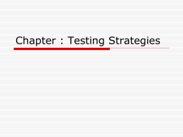 Chapter 9 Testing Strategies
