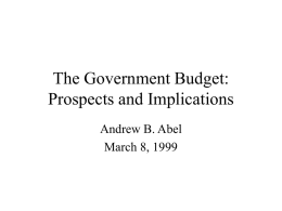 The Government Budget Deficit: Prospects and Implications