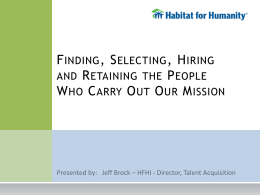 Finding, Selecting, Hiring and Retaining the People Who Carry Out