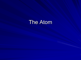 The Atom and Standard Atomic Notation