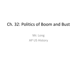 Ch. 32-33: Politics of Boom and Bust/Great Depression and New Deal
