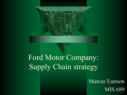Ford Motor Company: Supply Chain strategy
