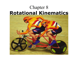 Chapter 8 Rotational Kinematics
