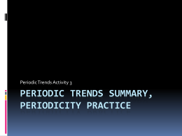 Periodic Trends Summary, Periodicity Practice