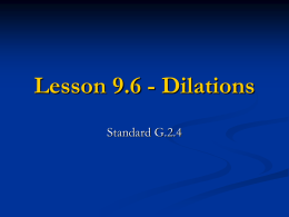 Lesson 9.4 - Dilations