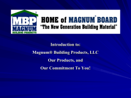 MBP Presentation.pps - Magnum Building Products